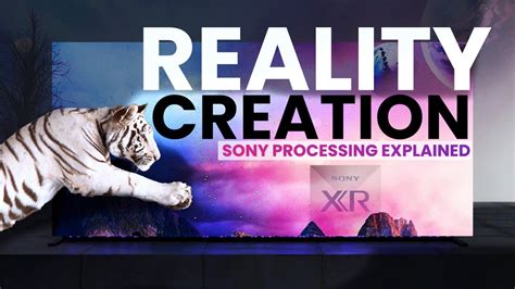 Преимущества технологии Sony Reality Creation