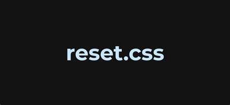 Пример reset CSS для сброса стилей