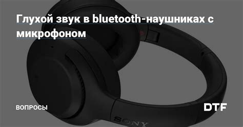 Решение типичных проблем с микрофоном на Bluetooth-наушниках