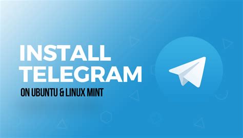 Установка Telegram в Linux Mint