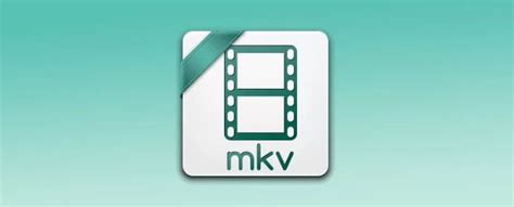 Что такое mkv файлы?